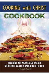 Cooking with Christ - Cookbook