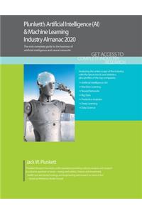 Plunkett's Artificial Intelligence (AI) & Machine Learning Industry Almanac 2020