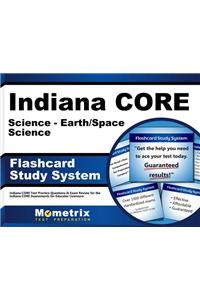 Indiana Core Science - Earth/Space Science Flashcard Study System