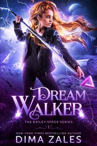 Dream Walker (Bailey Spade Book 1)
