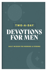 Two-A-Day Devotions for Men