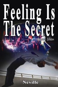 Feeling Is The Secret, Revised Edition