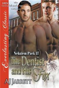 The Dentist and His Fox [Nehalem Pack 37] (Siren Publishing Everlasting Classic Manlove)