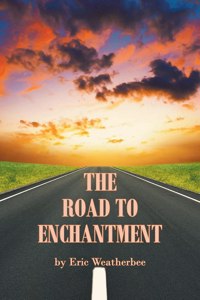 The Road to Enchantment