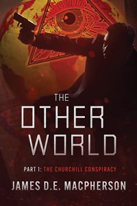 Churchill Conspiracy: The Other World