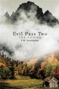 Evil Pass Two