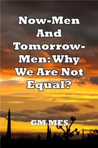 Now-Men And Tomorrow-Men