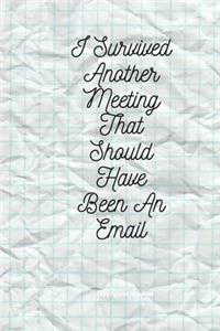I Survived Another Meeting that Should Have Been an Email