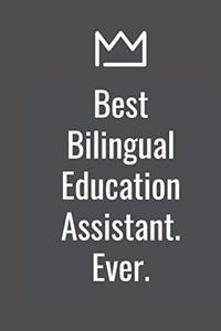 Best Bilingual Education Assistant. Ever.