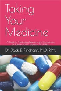Taking Your Medicine