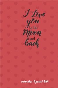 I love you to the moon and back The Couples Journal Special Gift