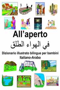 Italiano-Arabo All'aperto Dizionario illustrato bilingue per bambini