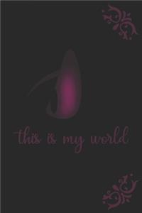 this is my world