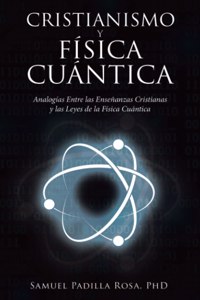 Cristianismo Y Física Cuántica