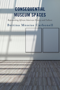Consequential Museum Spaces
