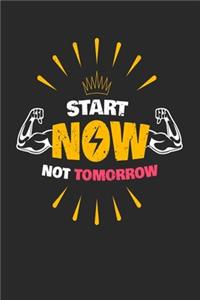 Start Now Not Tomorrow