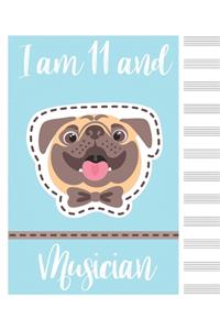 I am 11 and musician blank sheet music manuscript paper dog notebook christmas gift Notebook Matte