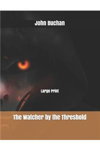 The Watcher by the Threshold