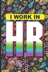 I Work In HR: HR Coloring Book For Adults, Stress Relieving Coloring For HR Employees, Funny HR Notebook, To Do List Planner, for HR Managers, Human Resources Emp