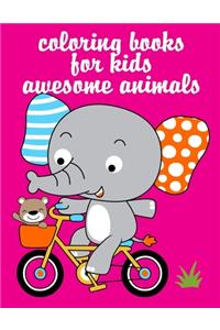Coloring Books For Kids Awesome Animals