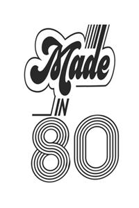 Made in 80 Notebook Birthday Celebration Gift Authentic Made In 1980 Birth Anniversary