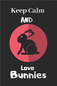 Keep Calm and Love Bunnies
