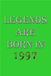 Legends Are Born In 1997 Notebook