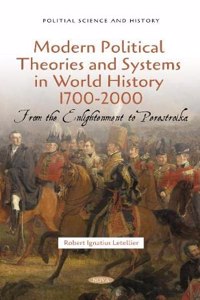 Modern Political Theories and Systems in World History 1700-2000