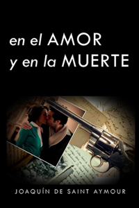 El Amor Y En La Muerte