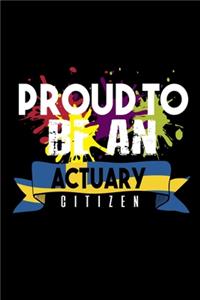 Proud to be an actuary citizen