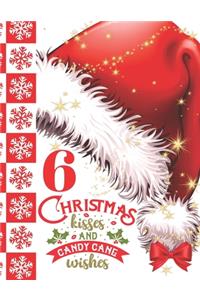 6 Christmas Kisses And Candy Cane Wishes