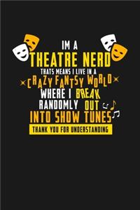 Theatre Nerd Crazy Fantasy World