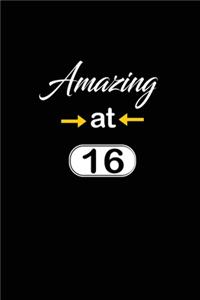 Amazing at 16
