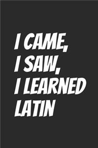 I came, I saw, I learned Latin