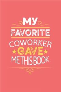 My Favorite Coworker Gave Me This Book