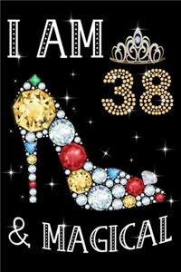 I Am 38 & Magical!