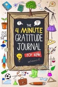 The 4 Minute Gratitude Journal for Kids