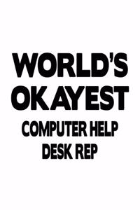 World's Okayest Computer Help Desk Rep