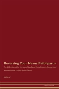 Reversing Your Nevus Psiloliparus