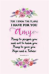 I know the plans I have for you Amy