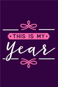 This Is My Year