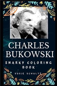 Charles Bukowski Snarky Coloring Book