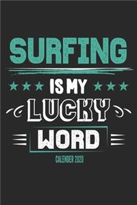 Surfing Is My Lucky Word Calender 2020