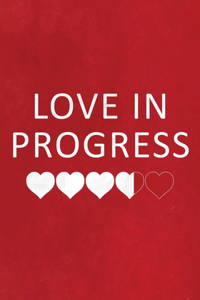 Love In Progress