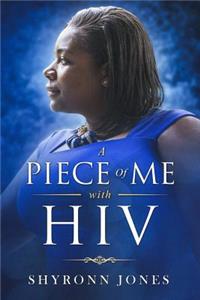 A Piece Of Me with HIV