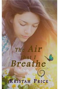 The Air that I Breathe