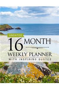 Undated 16 Month Weekly Planner: Personal Planner with Weekly Inspiring Quotes