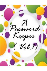 A Password Keeper Vol.1