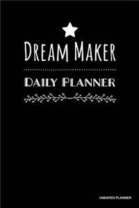 Dream Maker Daily Planner- Undated Planner