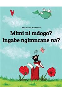 Mimi Ni Mdogo? Ingabe Ngimncane Na?